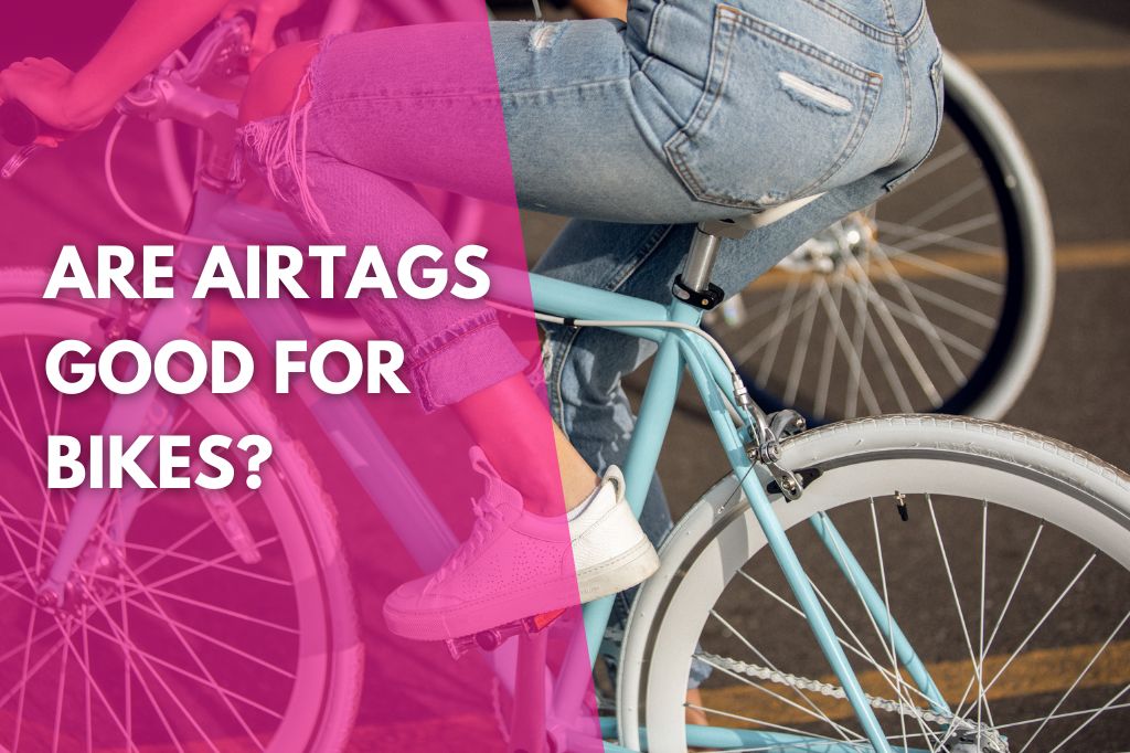 image of a female riding a bicycle with text that reads are AirTags good for bikes
