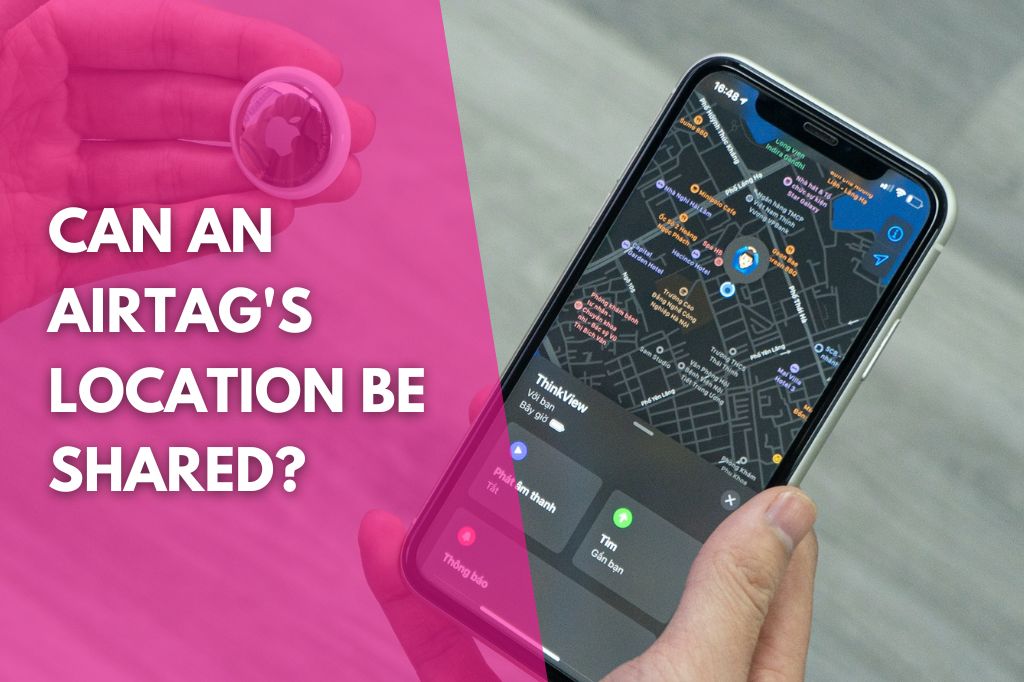 an AirTag's location displayed on an iPhone on the Find My app map with the title can an AirTag's location be shared
