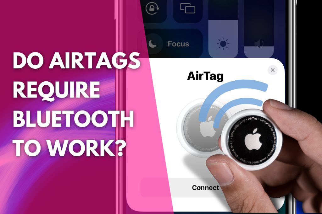image of the AirTag registration screen with a title that reads do AirTags require Bluetooth to work